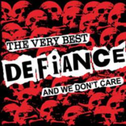 Defiance : Very Best of and We Don't Care
